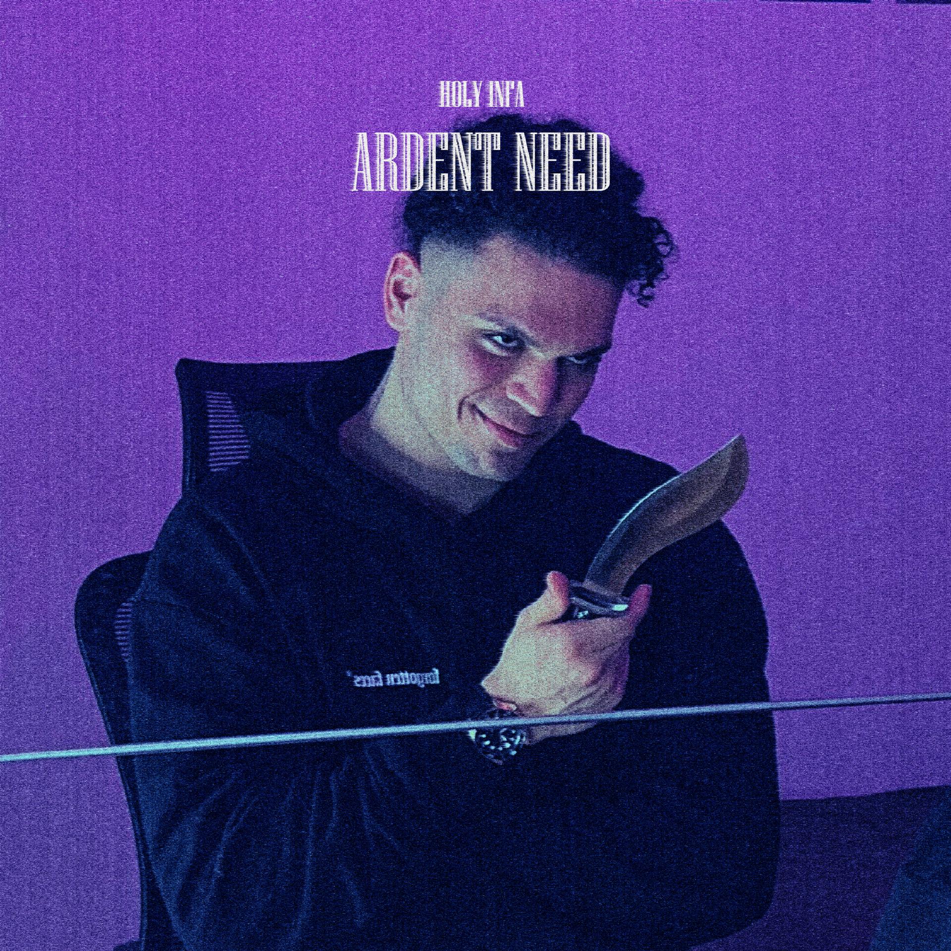 Ardent Need album cover - By Holy Infa