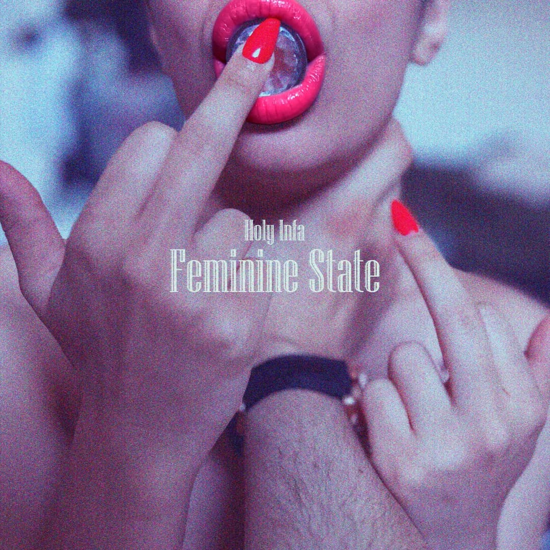 Feminine State album cover - By Holy Infa