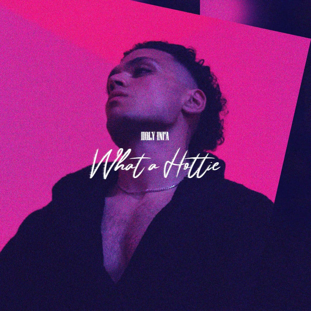 What A Hottie album cover - By Holy Infa