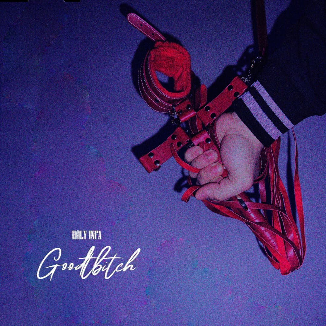Goodbitch album cover - By Holy Infa